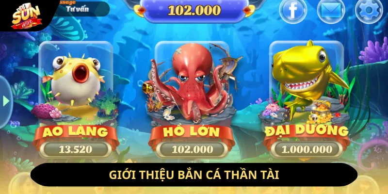 Bắn Cá Thần Tài Sunwin - Game Săn Mục Tiêu Hot Nhất 2026 10 Sunwin Giới thiệu bắn cá thần tài