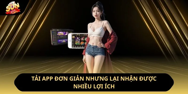Sunwin yonrin 🎖️ Link Tải Sun Win Chính Thức Không Bị Chặn 2026 28 Sunwin Tải app đơn giản nhưng lại nhận được nhiều lợi ích